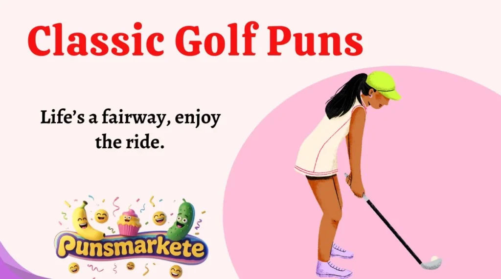 Classic Golf Puns