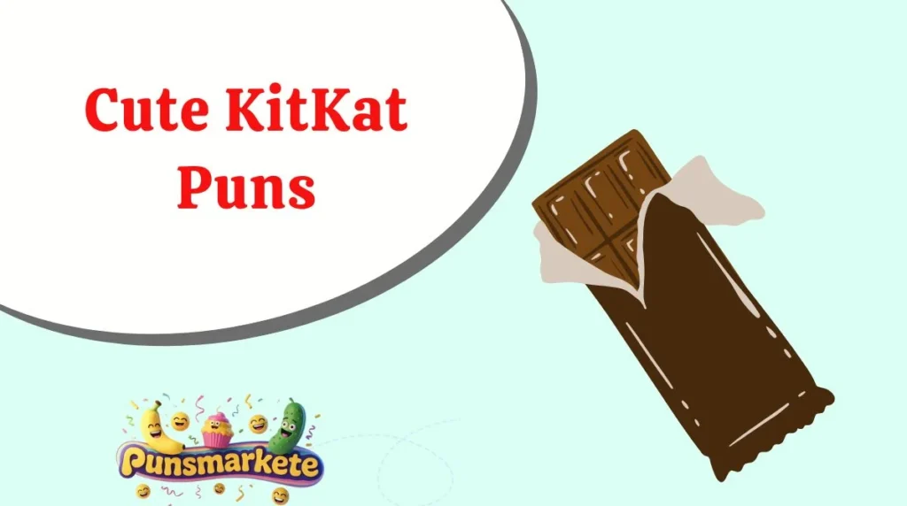 Cute KitKat Puns