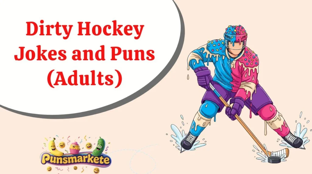 Dirty Hockey Jokes and Puns (Adults)