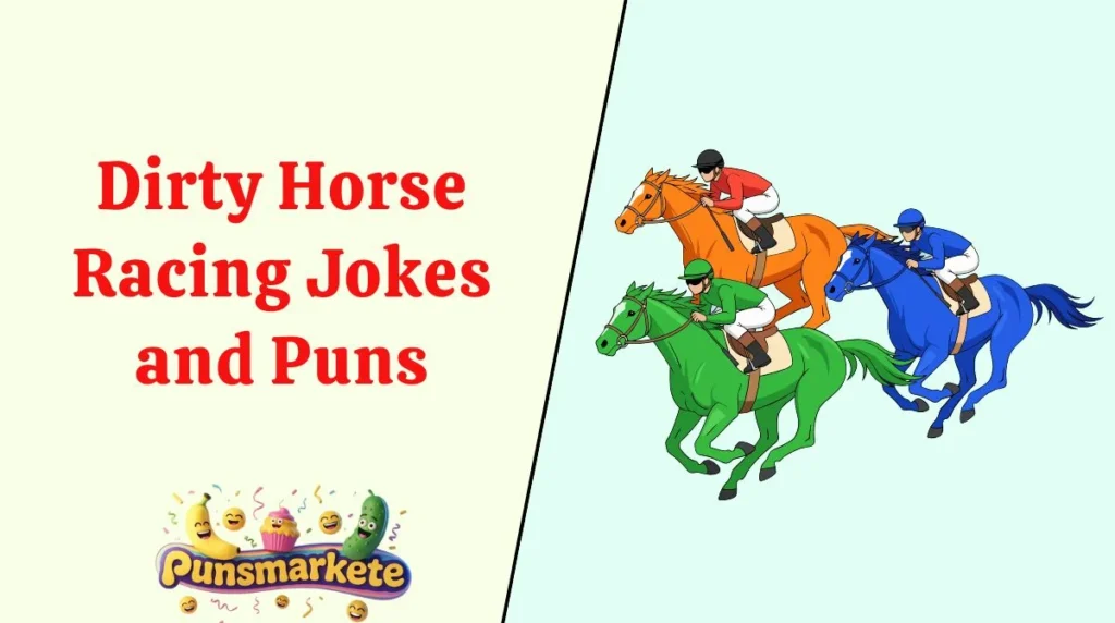 Dirty Horse Racing Jokes and Puns