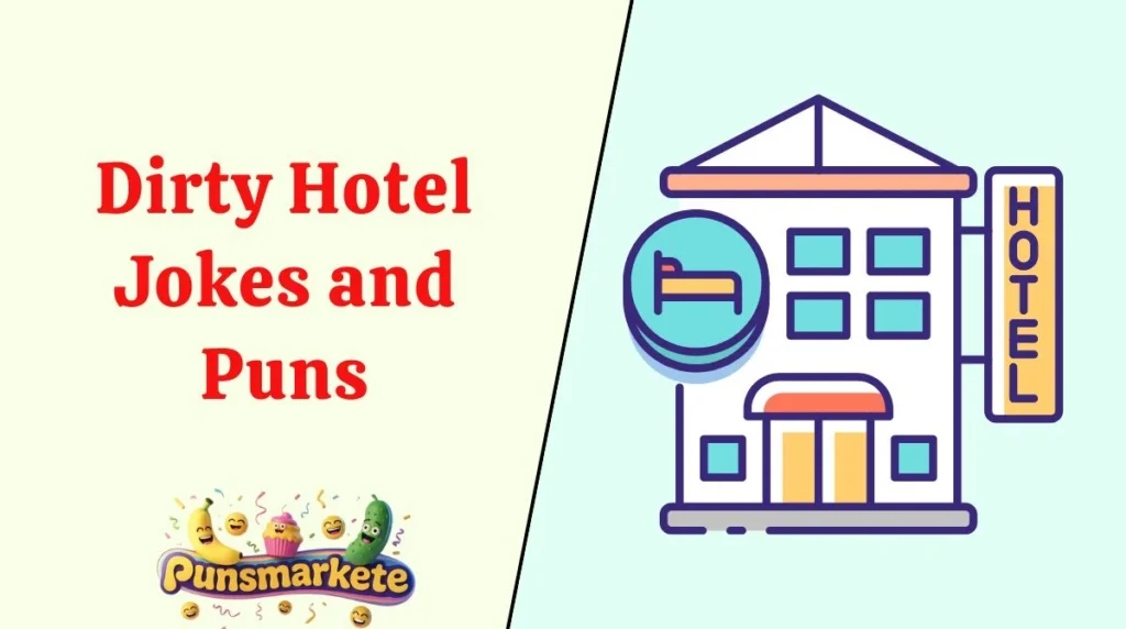 Dirty Hotel Jokes and Puns