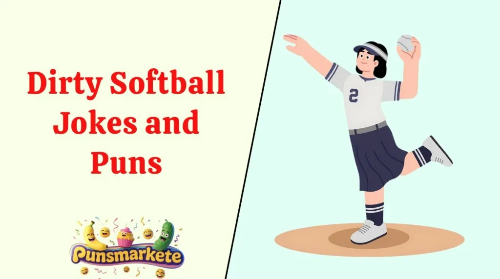 Dirty Softball Jokes and Puns