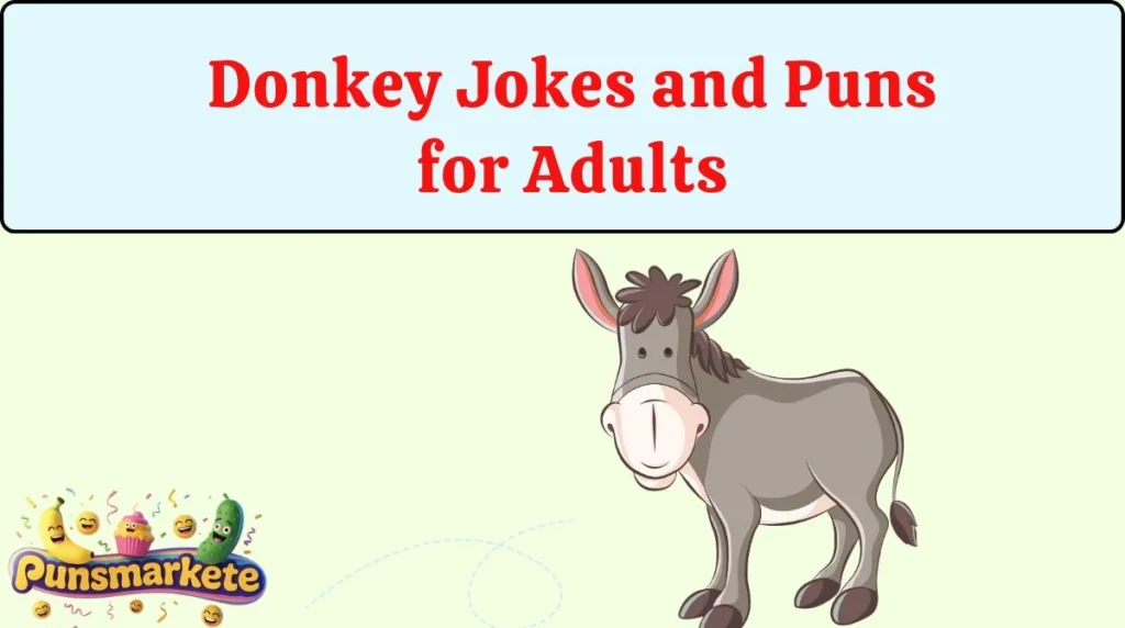 Donkey Jokes and Puns for Adults
