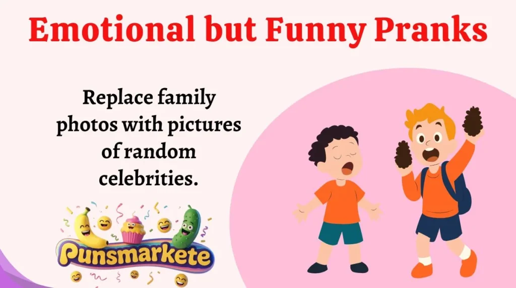 Emotional but Funny Pranks