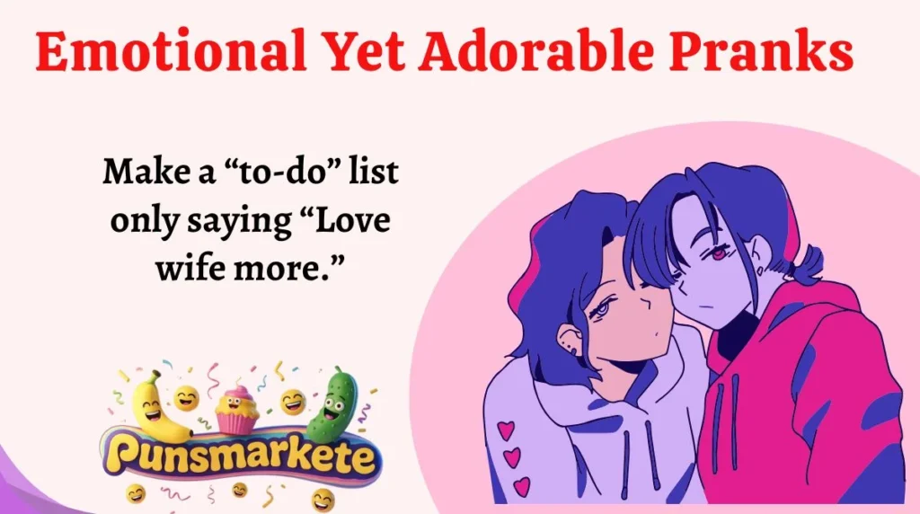 Emotional Yet Adorable Pranks