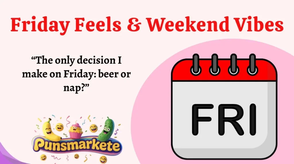 Friday Feels & Weekend Vibes