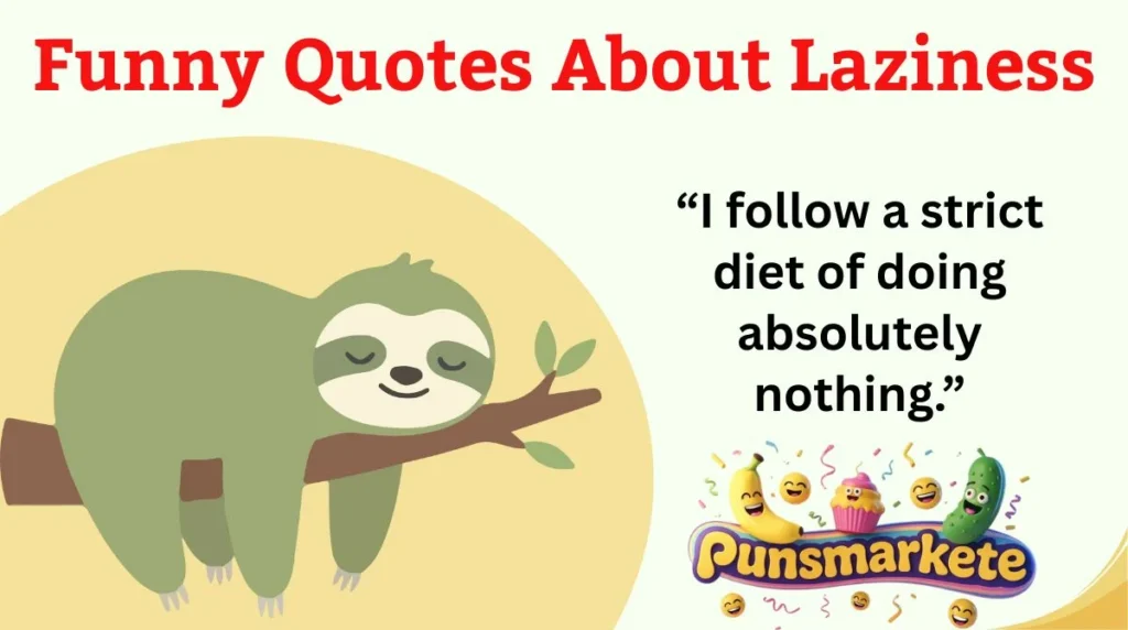 Funny Quotes About Laziness