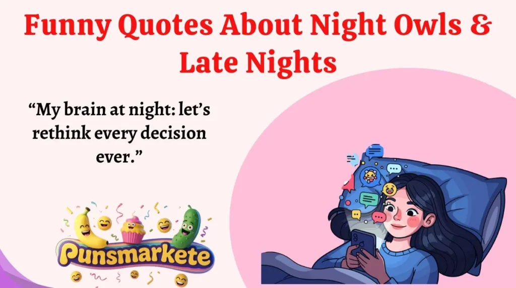 Funny Quotes About Night Owls & Late Nights