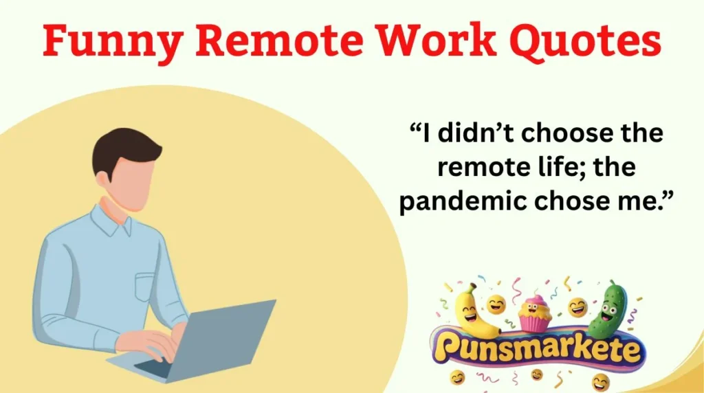Funny Remote Work Quotes