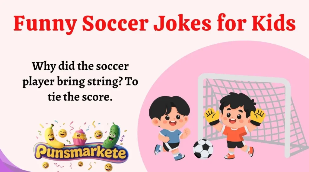 Funny Soccer Jokes for Kids