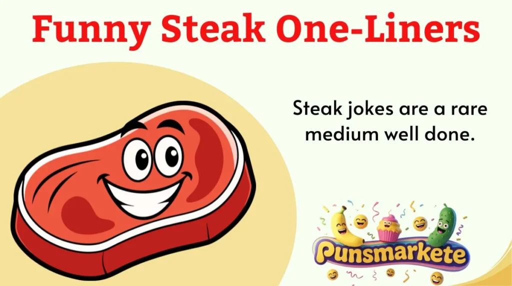 Funny Steak One-Liners