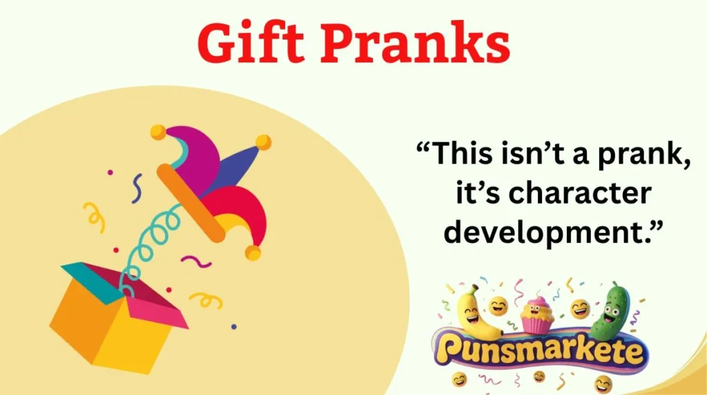 Gift Pranks