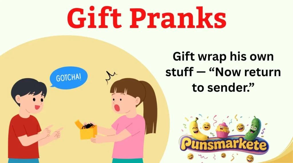 Gift Pranks