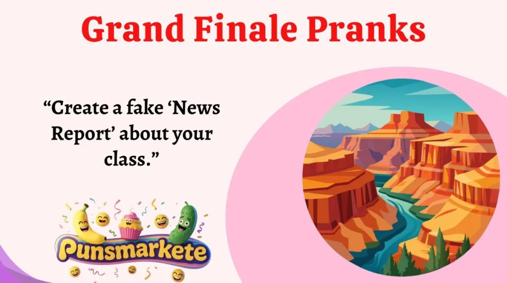 Grand Finale Pranks