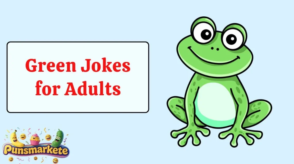 Green Jokes for Adults