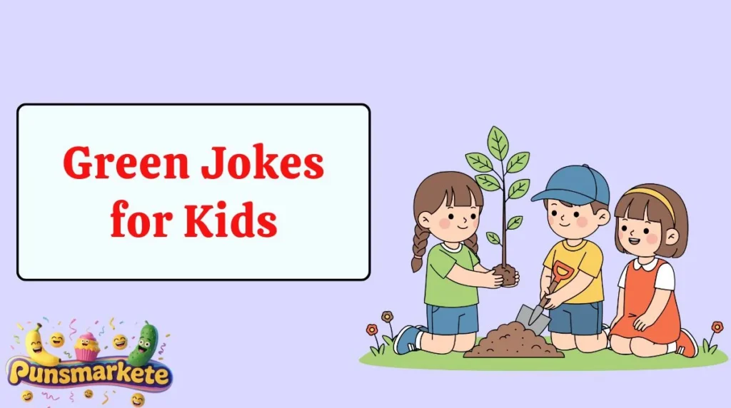 Green Jokes for Kids