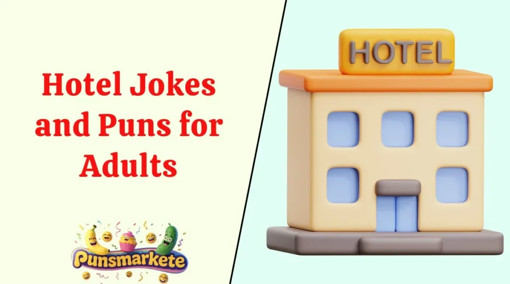 Hotel Jokes and Puns for Adults