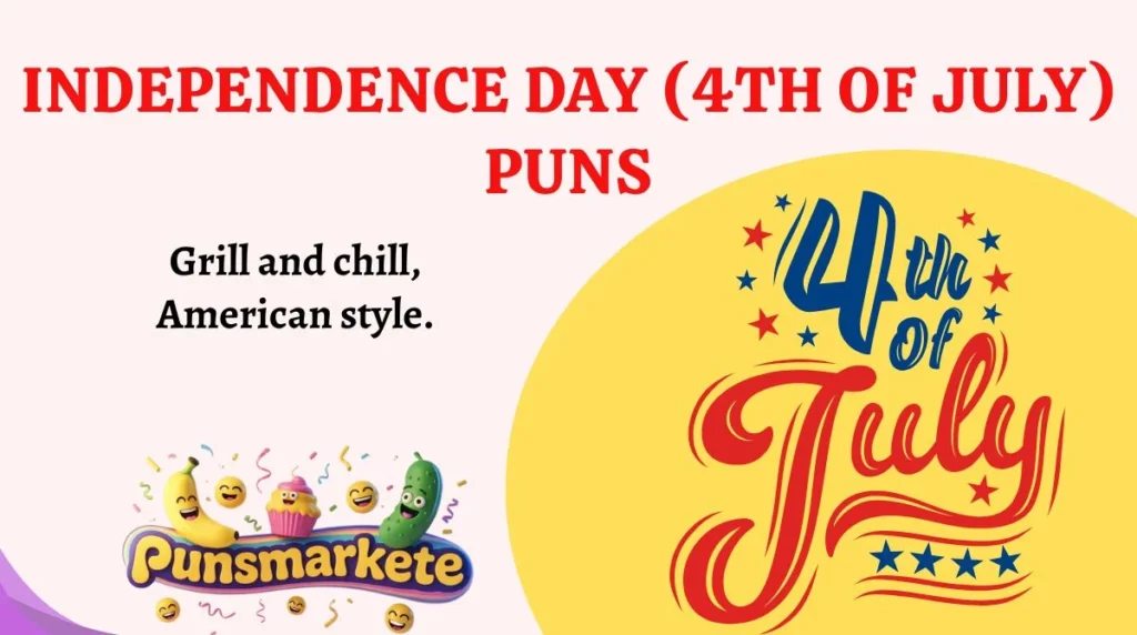 Independence Day (4th of July) Puns