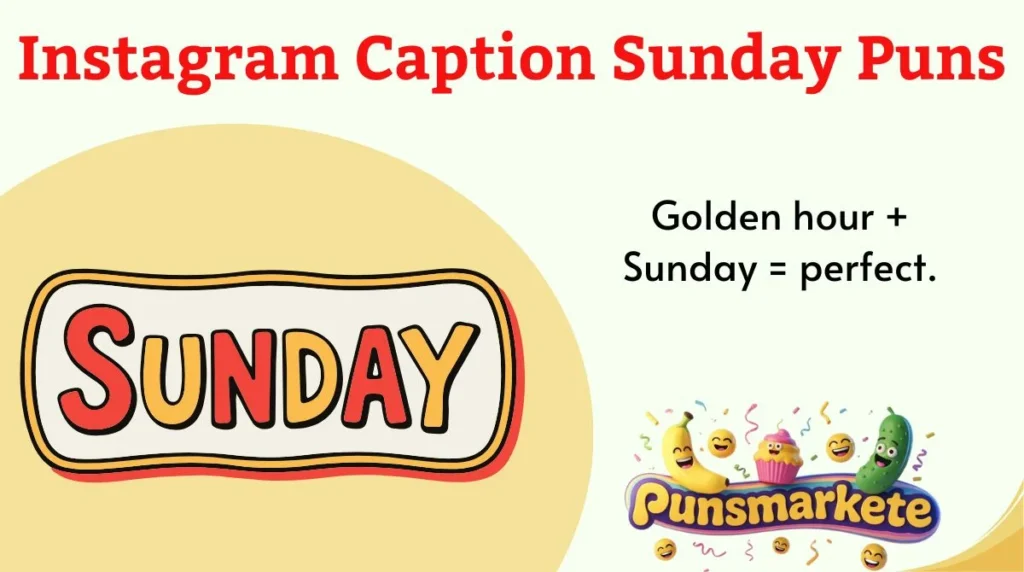 Instagram Caption Sunday Puns