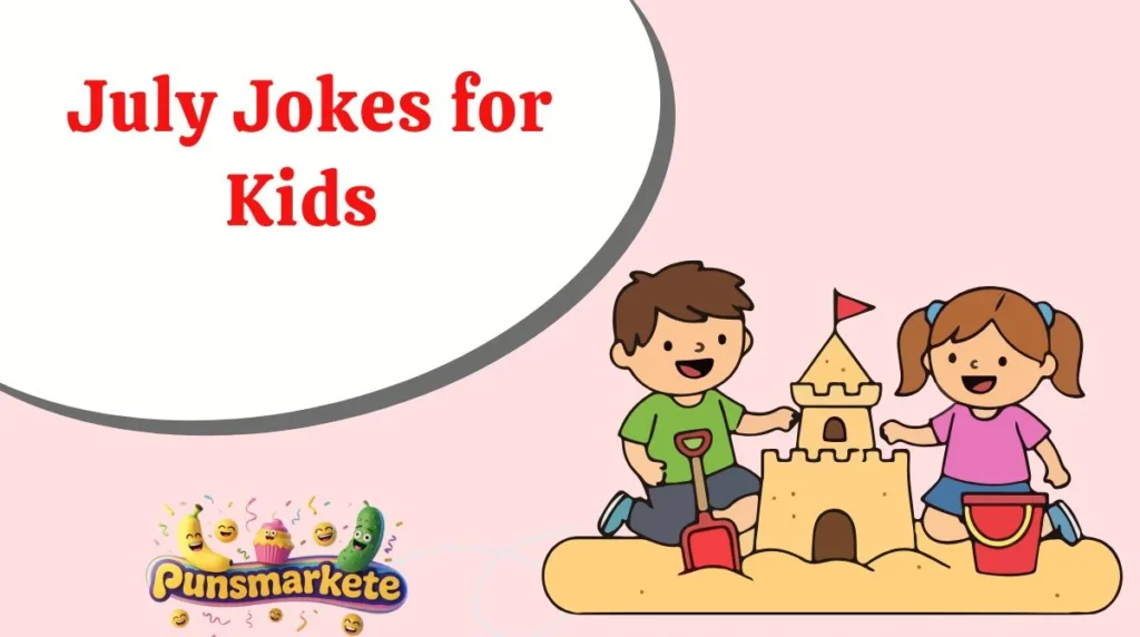July Jokes for Kids