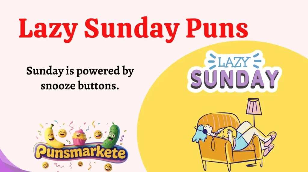 Lazy Sunday Puns