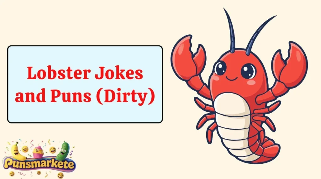 Lobster Jokes and Puns (Dirty)
