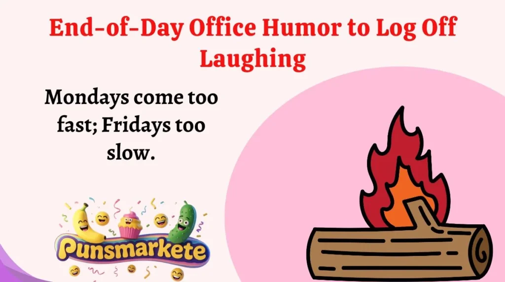 End-of-Day Office Humor to Log Off Laughing