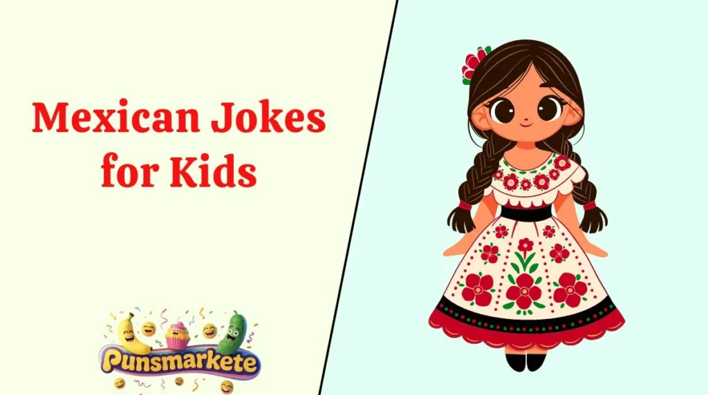 Mexican Jokes for Kids
