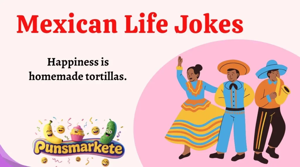 Mexican Life Jokes