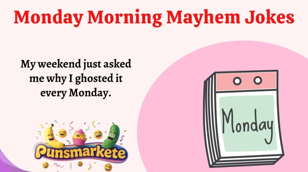 Monday Morning Mayhem Jokes