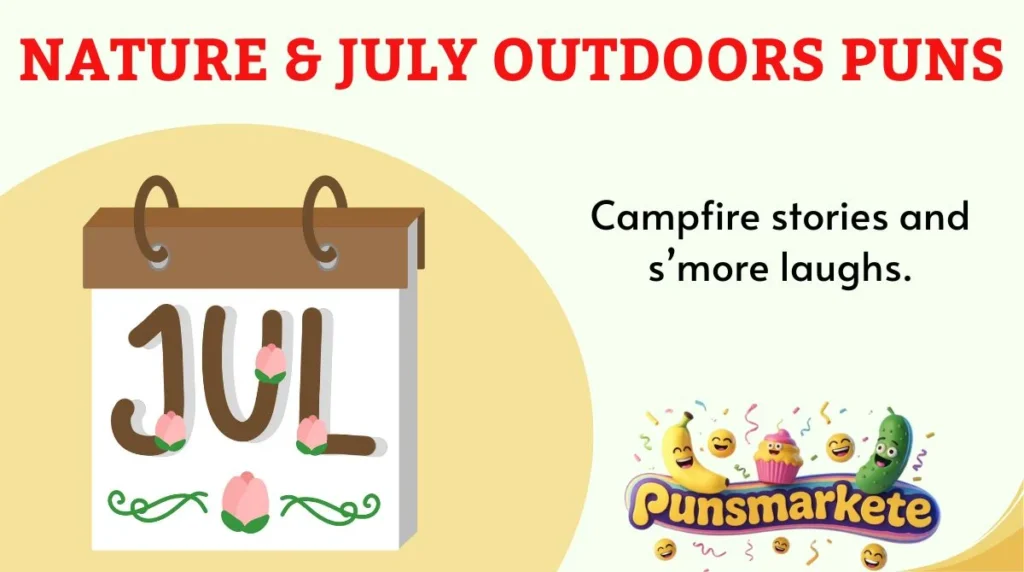 Nature & July Outdoors Puns