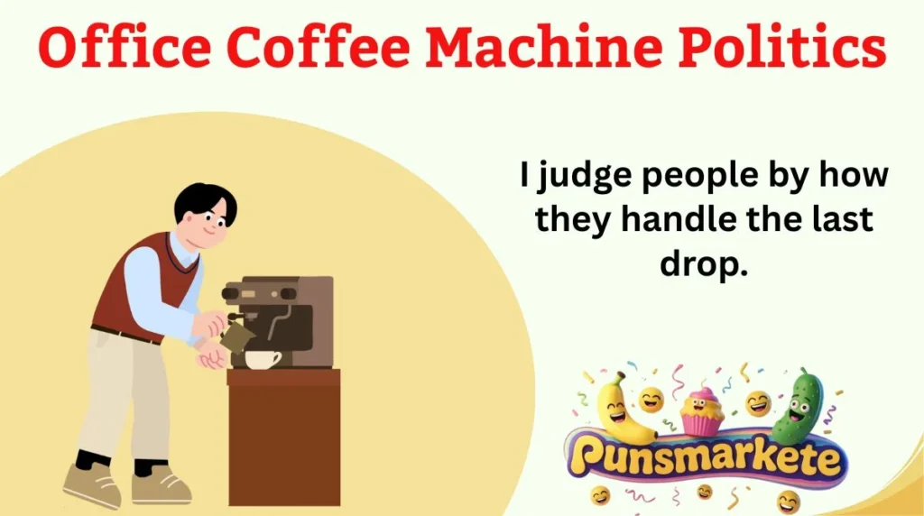 Office Coffee Machine Politics
