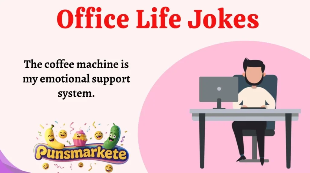 Office Life Jokes