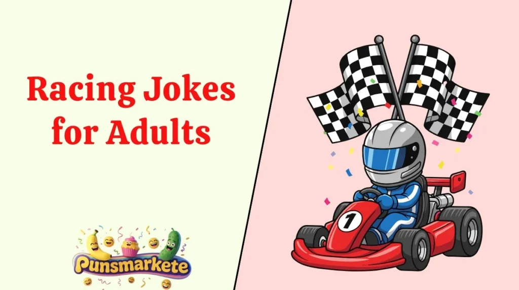 Racing Jokes for Adults