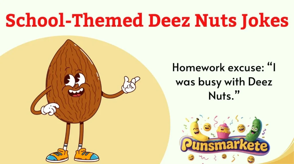 School-Themed Deez Nuts Jokes