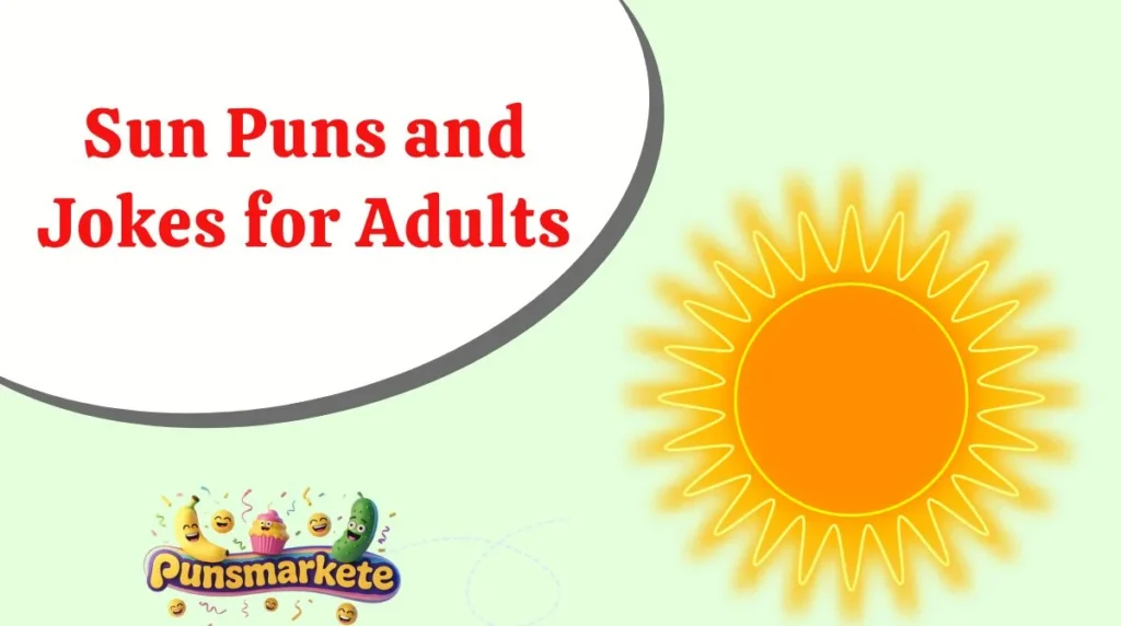 Sun Puns and Jokes for Adults