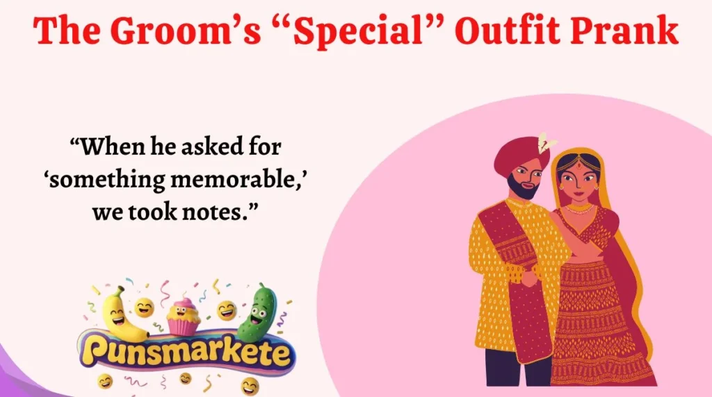 The Groom’s “Special” Outfit Prank