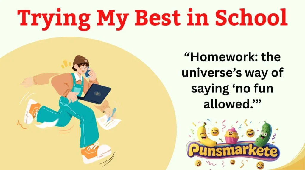 Trying My Best in School