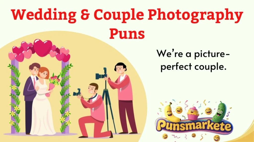 Wedding & Couple Photography Puns