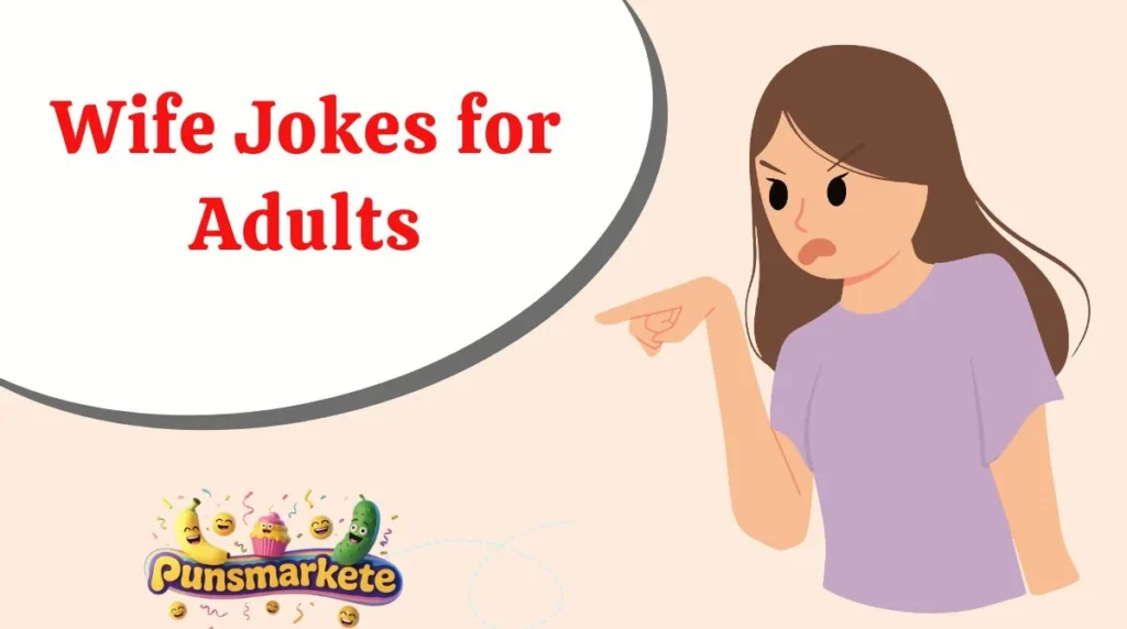 Wife Jokes for Adults
