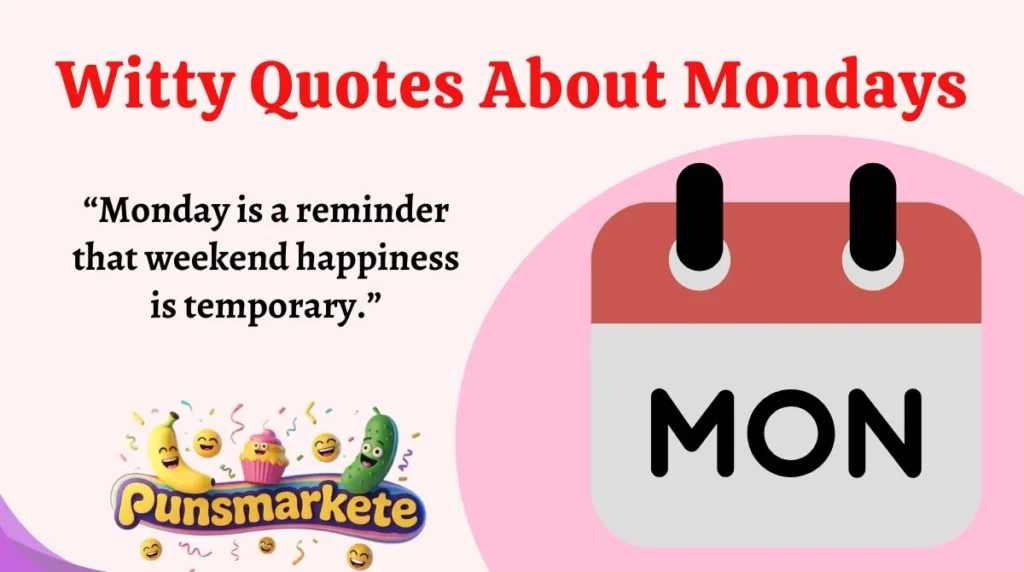 Witty Quotes About Mondays