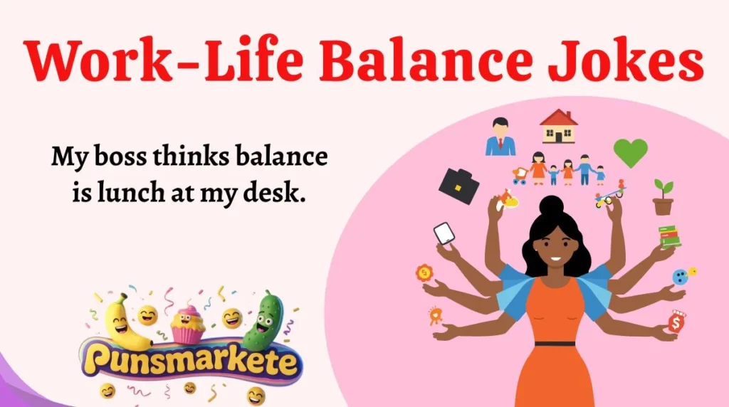 Work-Life Balance Jokes