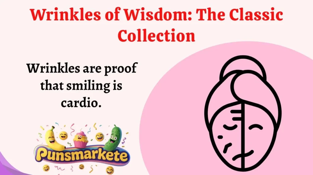 Wrinkles of Wisdom: The Classic Collection