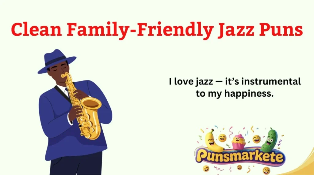 Clean Family-Friendly Jazz Puns