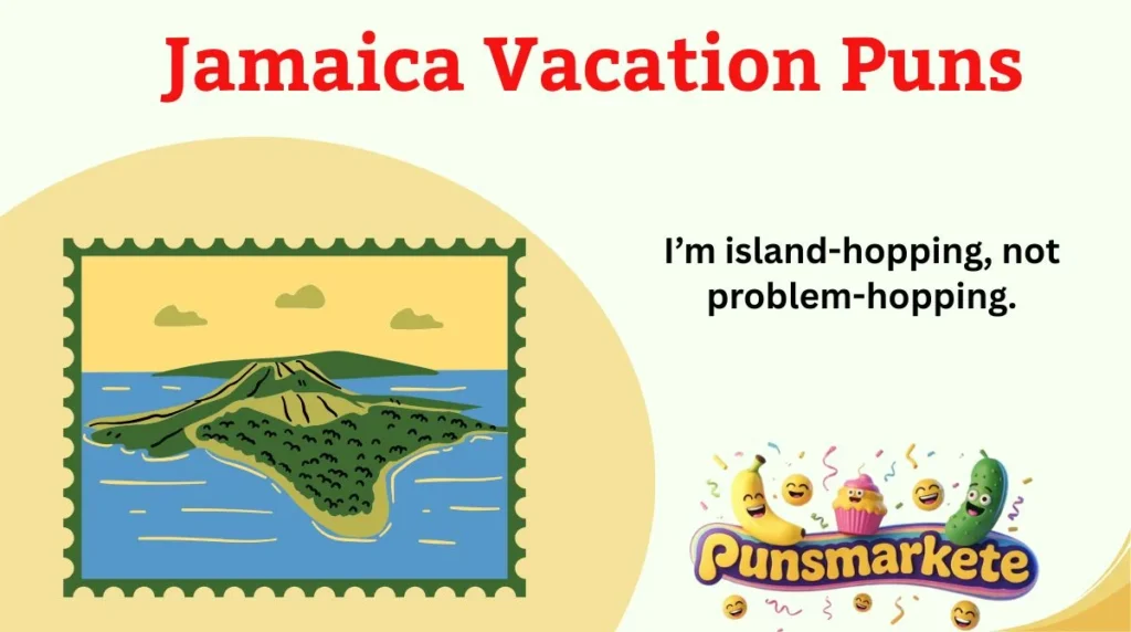 Jamaica Vacation Puns