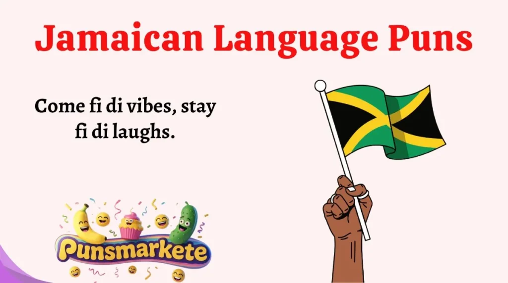 Jamaican Language Puns