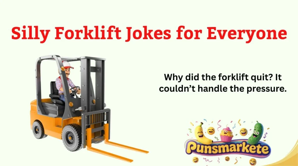 Silly Forklift Jokes for Everyone