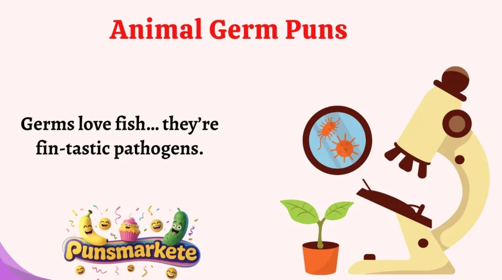 Animal Germ Puns