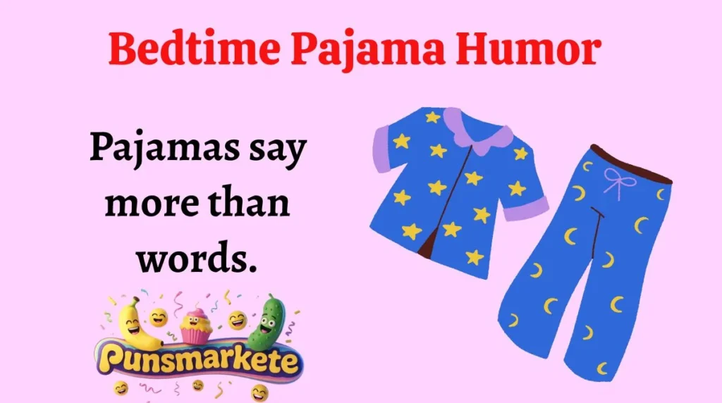 Bedtime Pajama Humor