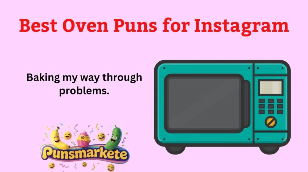 Best Oven Puns for Instagram